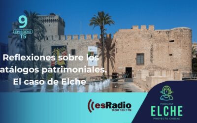 Reflexiones sobre los catálogos patrimoniales. El caso de Elche